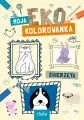 Zwierzęta. Moja eko kolorowanka - tantis.pl