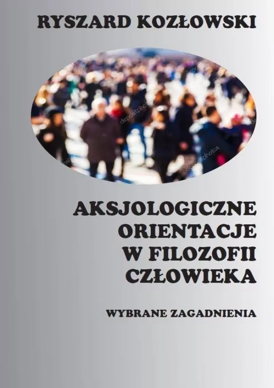 Aksjologiczne orientacje w filozofii człowieka - tantis.pl