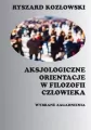 Aksjologiczne orientacje w filozofii człowieka - tantis.pl