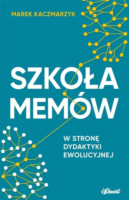 Szkoła memów. W stronę dydaktyki ewolucyjnej - tantis.pl