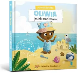 Oliwia jedzie nad morze