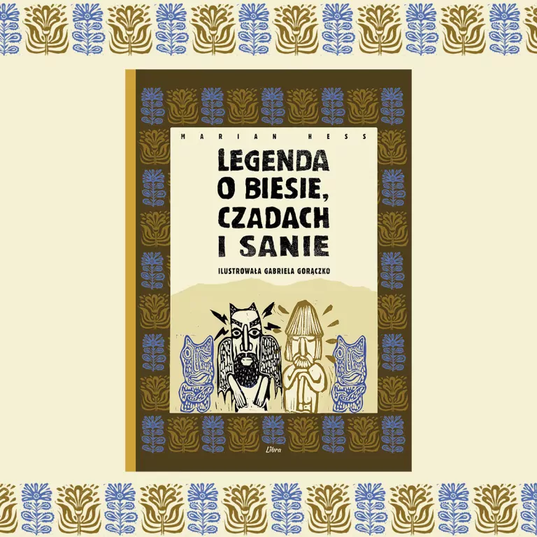 Legenda o Biesie, Czadach i Sanie - tantis.pl