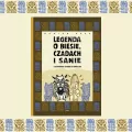 Legenda o Biesie, Czadach i Sanie - tantis.pl