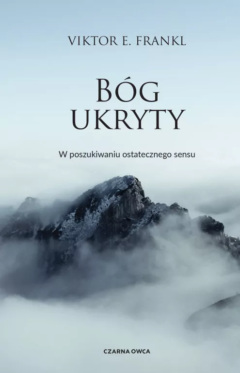 Bóg ukryty. W poszukiwaniu ostatecznego sensu - tantis.pl