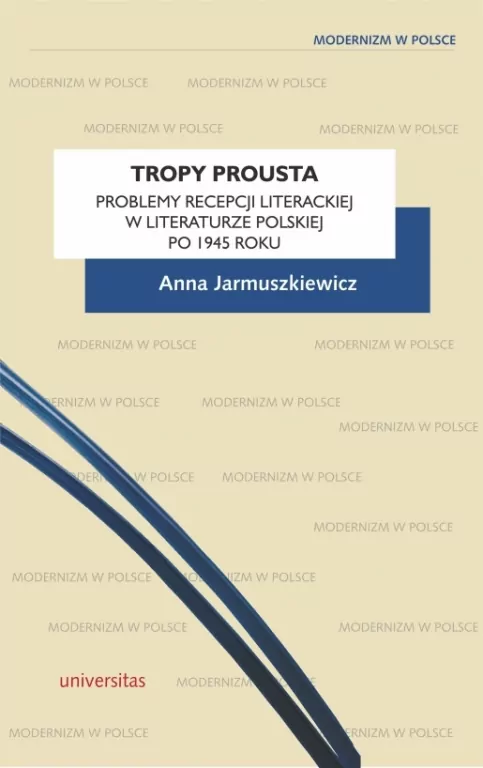 Tropy Prousta. Problemy recepcji literackiej.. - tantis.pl