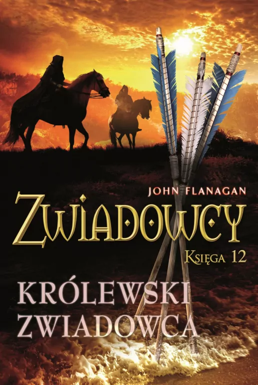 Królewski zwiadowca. Zwiadowcy. Tom 12 - tantis.pl