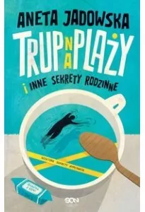 Trup na plaży i inne sekrety rodzinne - tantis.pl