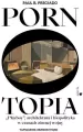 Pornotopia. Playboy, architektura i biopolityka w czasach zimnej wojny - tantis.pl