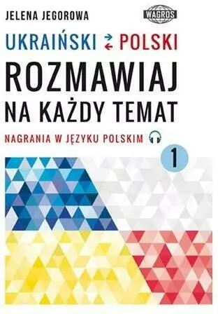Ukraiński-polski. Rozmawiaj na każdy temat 1 - tantis.pl