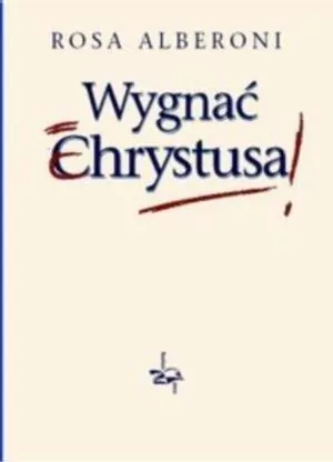 Wygnać Chrystusa TW - tantis.pl