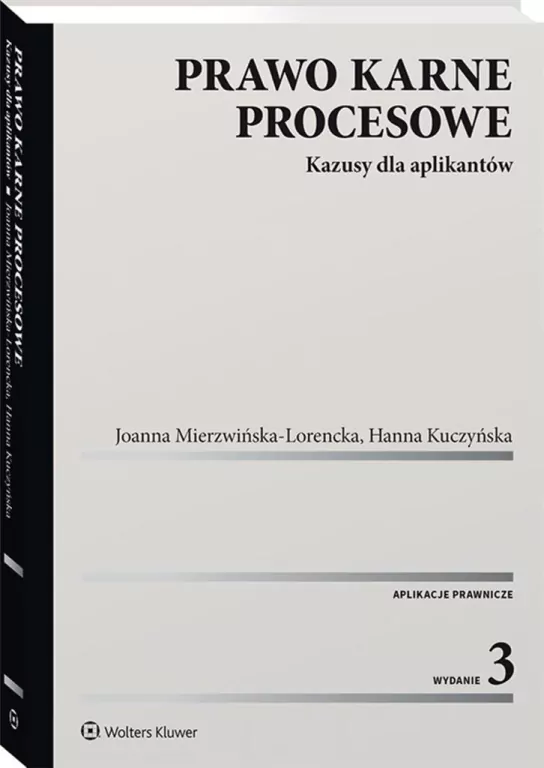 Prawo karne procesowe. Kazusy dla aplikantów. wydanie 3 - tantis.pl