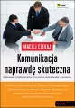 Komunikacja naprawdę skuteczna. Niezawodny sposób dotarcia do klientów, pracowników i znajomych - tantis.pl