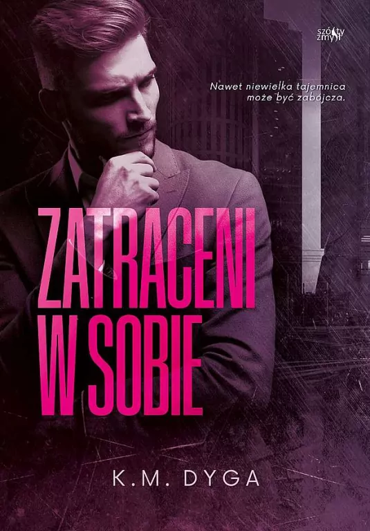 Trylogia Zatraceni T.1 Zatraceni w sobie - tantis.pl