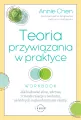 Teoria przywiązania w praktyce. Jak budować silne, zdrowe i trwałe relacje z osobami, na których najbardziej nam zależy - tantis.pl