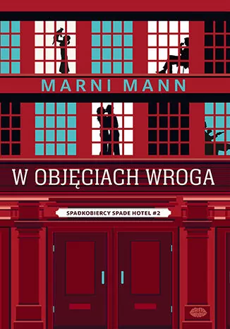 Spadkobiercy Spade Hotel T.2 W objęciach wroga - tantis.pl