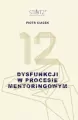 12 dysfunkcji w procesie mentoringowym - tantis.pl