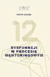 12 dysfunkcji w procesie mentoringowym