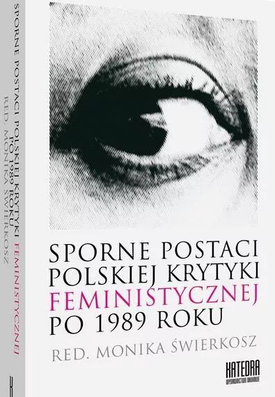 Sporne postaci polskiej krytyki feministycznej... - tantis.pl