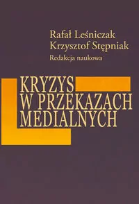 Kryzys w przekazach medialnych - tantis.pl