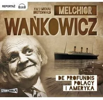 De profundis. Polacy i Ameryka. Audiobook