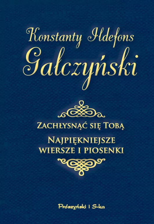 Zachłysnąć się tobą. Najpiękniejsze wiersze i piosenki - tantis.pl