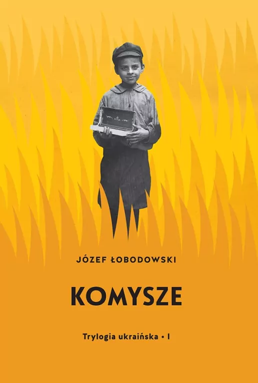Trylogia ukraińska T.1 Komysze - tantis.pl