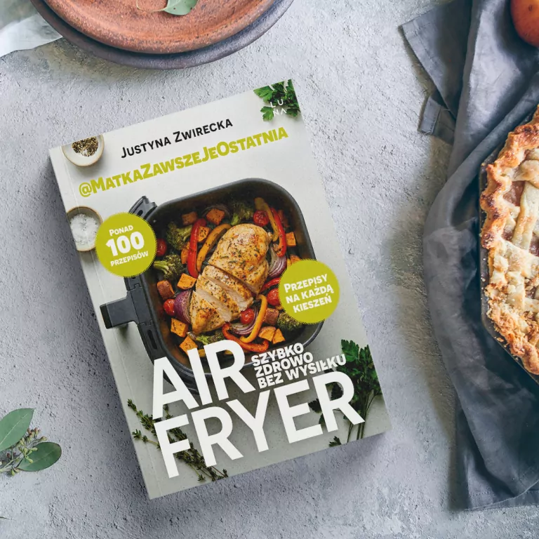 Air fryer. Szybko, zdrowo, bez wysiłku - tantis.pl