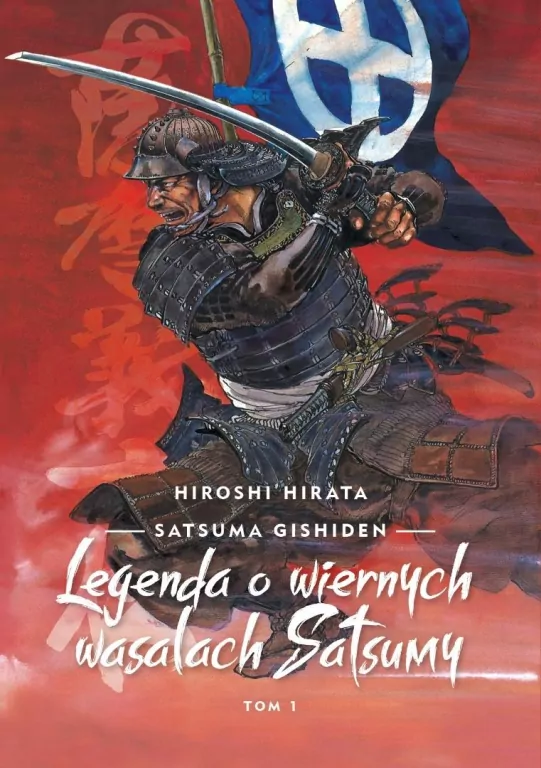 Satsuma gishiden T.1 Legenda o wiernych wasalach.. - tantis.pl