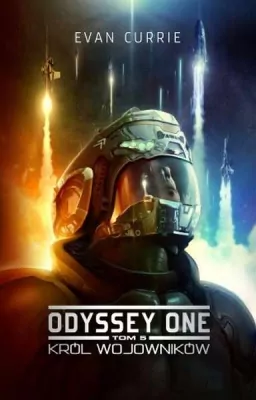 Król wojowników. Odyssey One. Tom 5