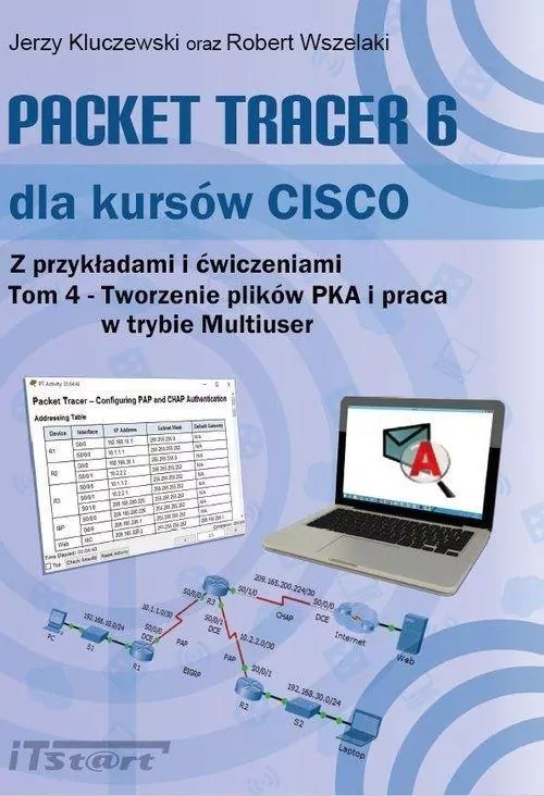 Packet Tracer 6 dla kursów CISCO Tom 4 - tantis.pl