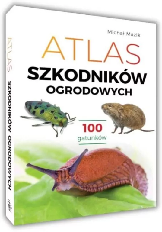 Atlas szkodników ogrodowych. 100 gatunków - tantis.pl