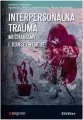 Interpersonalna trauma. Mechanizmy i konsekwencje - tantis.pl