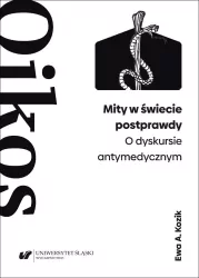 Mity w świecie postprawdy. O dyskursie antymedycznym
