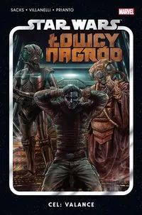Łowcy Nagród. Cel: Valance. Star Wars. Tom 2