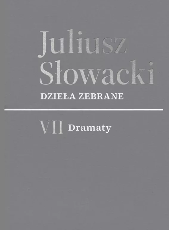 Dzieła zebrane T.7 Dramaty - tantis.pl