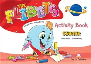 The Flibets. Starter. Activity Book - tantis.pl