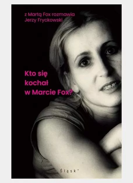 Kto się kochał w Marcie Fox? - tantis.pl