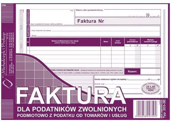 Faktura dla podatników zwolnionych podmiotowo z podatku od towarów i usług 203-3E - tantis.pl