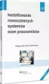 Kształtowanie nowoczesnych systemów ocen pracowników - tantis.pl