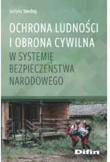 Ochrona ludności i obrona cywilna w systemie bezpieczeństwa narodowego
