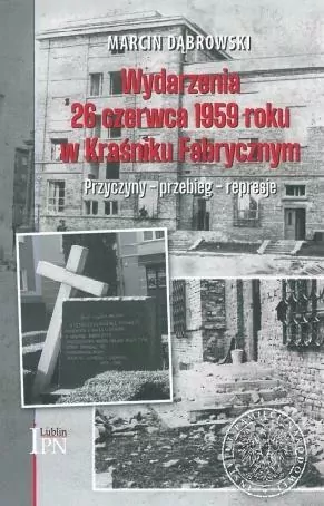 Wydarzenia 26 czerwca 1959 roku w Kraśniku Fabrycznym - tantis.pl