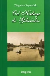 Od Kaługi do Gdańska - tantis.pl