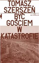 Być gościem w katastrofie