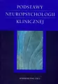 Podstawy neuropsychologii klinicznej - tantis.pl