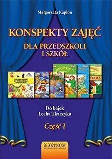 Konspekty zajęć dla przedszkoli i szkół. Część 1 - tantis.pl