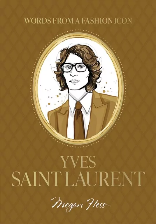 Words from a Fashion Icon. Yves Saint Laurent - tantis.pl