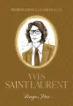 Words from a Fashion Icon. Yves Saint Laurent - tantis.pl