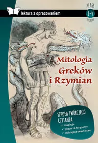 Mitologia Greków i Rzymian. Lektura z opracowaniem - tantis.pl