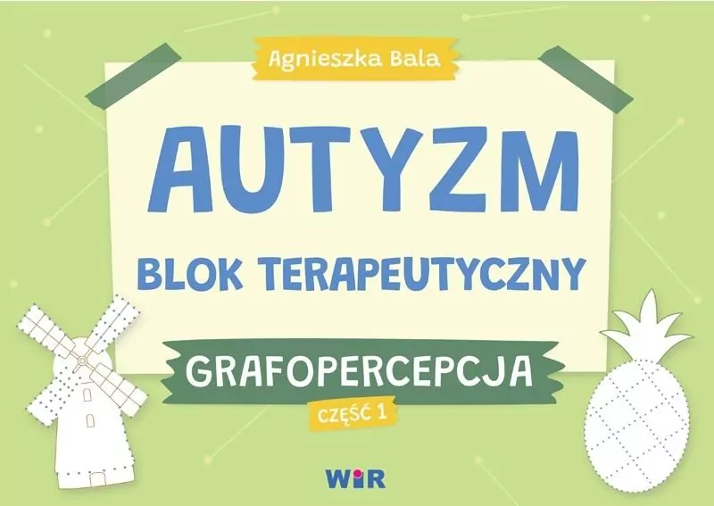 Autyzm. Blok terapeutyczny. Grafopercepcja. Cz.1 - tantis.pl