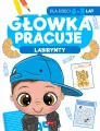 Główka pracuje. Labirynty - tantis.pl